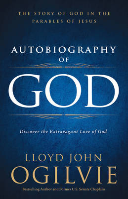 Autobiography of God -  Lloyd John Ogilvie