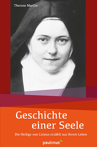 Geschichte einer Seele - Therese Martin