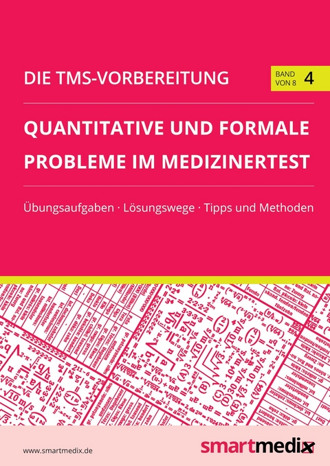 Die TMS-Vorbereitung Band 4: Quantitative und formale Probleme im Medizinertest - 