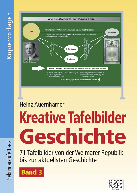 Kreative Tafelbilder Geschichte - Band 3 - Heinz Auernhamer