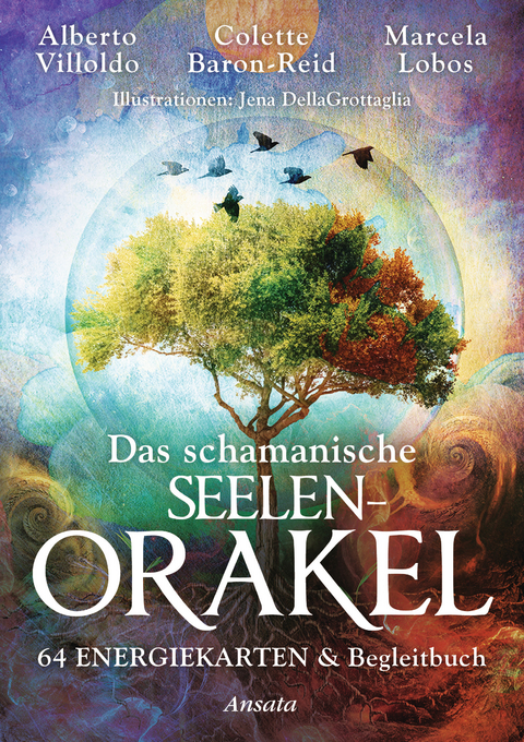 Das schamanische Seelen-Orakel - Alberto Villoldo, Colette Baron-Reid, Marcela Lobos