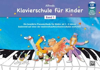 Alfreds Klavierschule für Kinder / Alfreds Klavierschule für Kinder Band 1 - Willard A. Palmer, Morton Manus, Amanda Vick Lethco