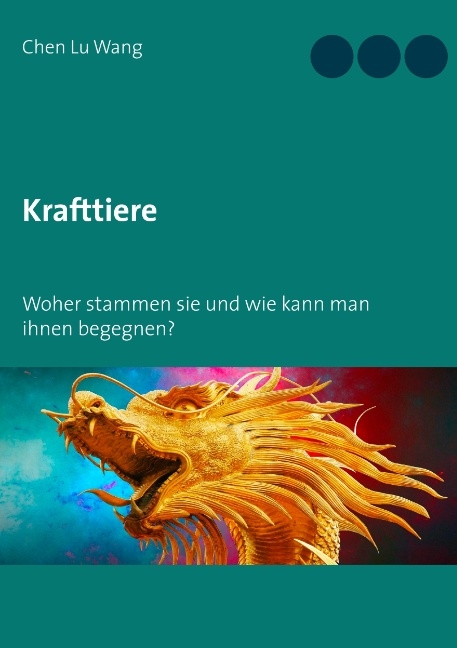 Krafttiere - Chen Lu Wang