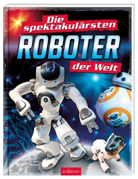 Die spektakulärsten Roboter der Welt