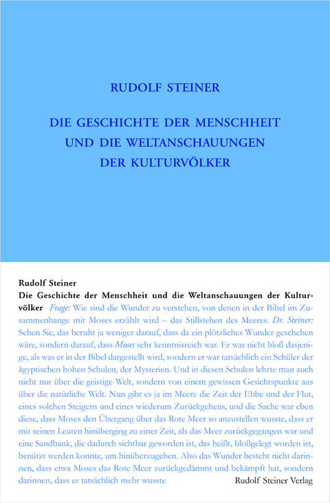 Die Geschichte der Menschheit und die Weltanschauungen der Kulturvölker - Rudolf Steiner