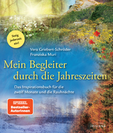 Mein Begleiter durch die Jahreszeiten - Vera Griebert-Schröder, Franziska Muri