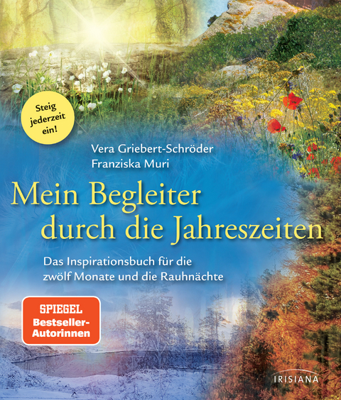 Mein Begleiter durch die Jahreszeiten - Vera Griebert-Schröder, Franziska Muri