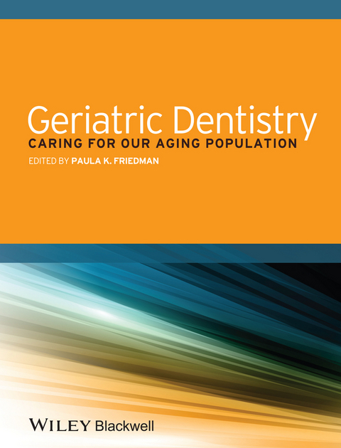 Geriatric Dentistry - Paula K. Friedman