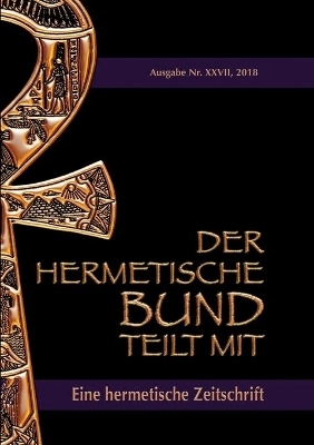 Der hermetische Bund teilt mit: 27 - Johannes H. von Hohenstätten