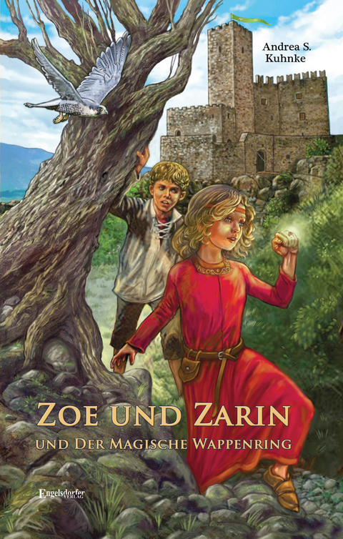 Zoe und Zarin und der magische Wappenring - Andrea S. Kuhnke