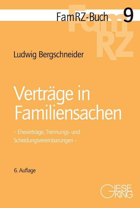 Verträge in Familiensachen - Ludwig Bergschneider