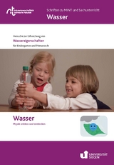 Wasser. Physik erleben und entdecken - 