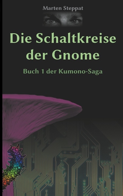 Die Schaltkreise der Gnome - Marten Steppat