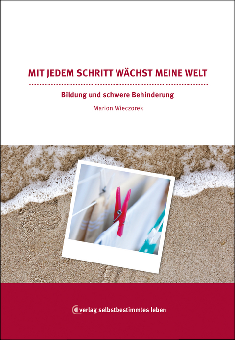 Mit jedem Schritt wächst meine Welt - Marion Wieczorek