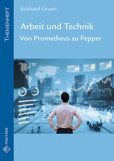 Arbeit und Technik - Eckhard Gruen