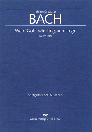 Mein Gott, wie lang, ach lange (Klavierauszug) - Johann Sebastian Bach