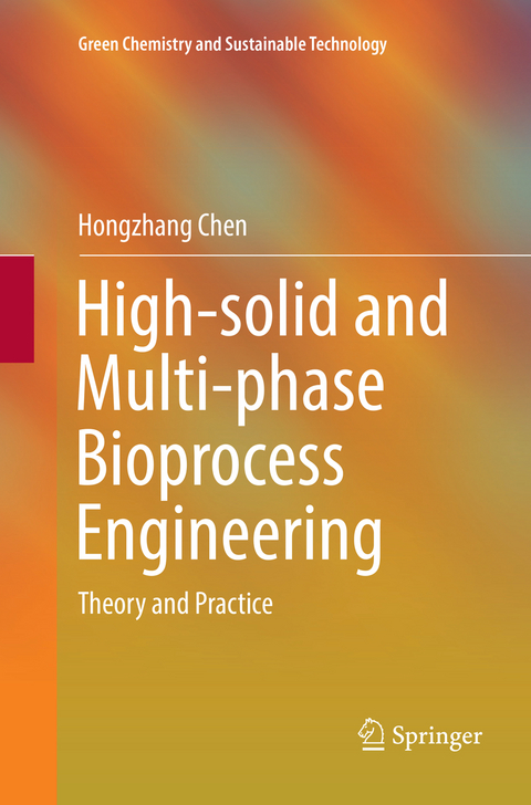 High-solid and Multi-phase Bioprocess Engineering - Hongzhang Chen