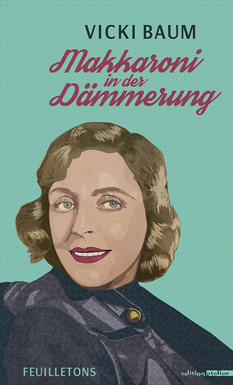 Makkaroni in der Dämmerung - Vicki Baum