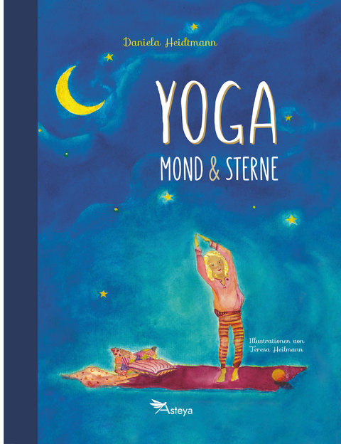 Yoga, Mond und Sterne - Dr. Daniela Heidtmann