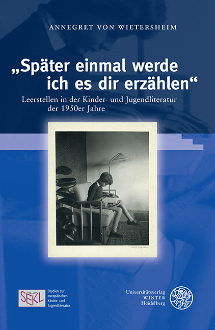 „Später einmal werde ich es dir erzählen“ - Annegret von Wietersheim