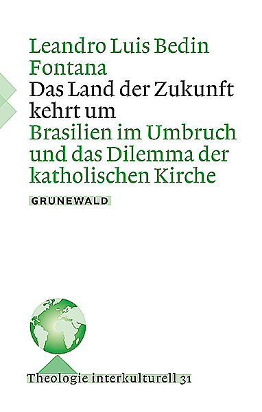 Das Land der Zukunft kehrt um - Leandro Luis Bedin Fontana