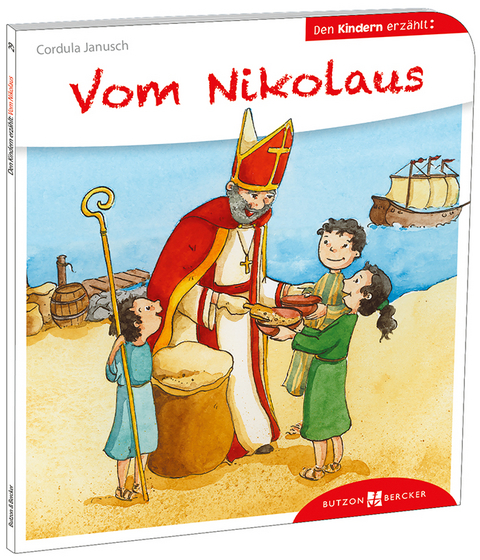 Vom Nikolaus den Kindern erzählt - Cordula Janusch