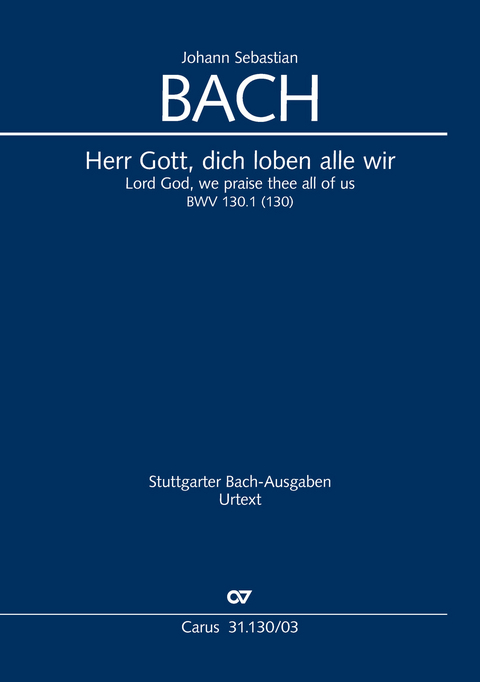 Herr Gott, dich loben alle wir (Klavierauszug) - Johann Sebastian Bach