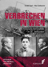 Verbrechen in Wien - Harald Seyrl, Max Edelbacher