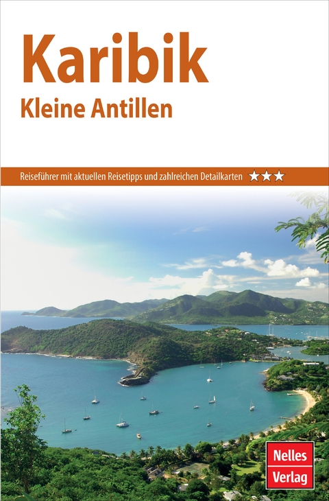 Nelles Guide Reiseführer Karibik - Kleine Antillen