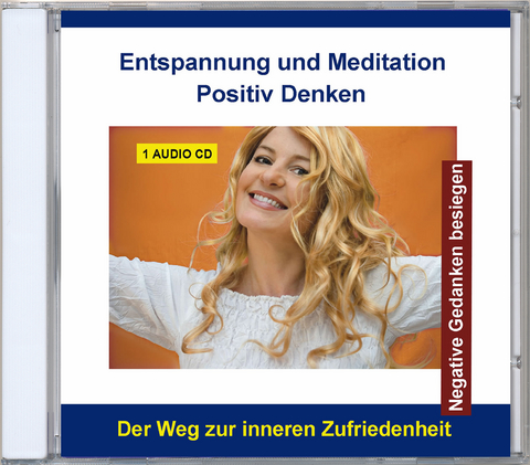 Entspannung und Meditation Positiv Denken