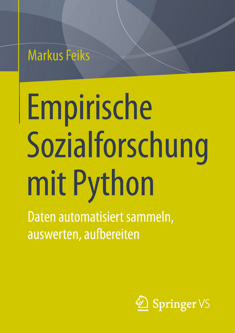 Empirische Sozialforschung mit Python - Markus Feiks