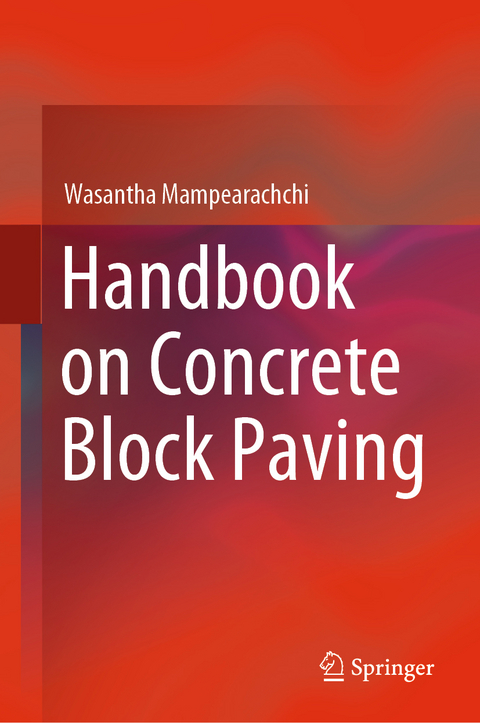 Handbook on Concrete Block Paving - Wasantha Mampearachchi