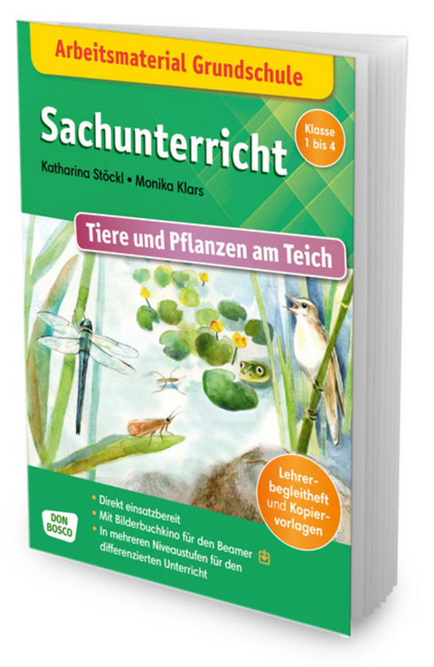 Arbeitsmaterial Grundschule. Sachunterricht: Tiere und Pflanzen am Teich. - Katharina Stöckl-Bauer