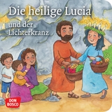 Die heilige Lucia und der Lichterkranz. Mini-Bilderbuch - Catharina Fastenmeier