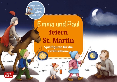 Emma und Paul feiern St. Martin. Erzählschienen-Figurenset, m. 1 Beilage - Monika Lehner