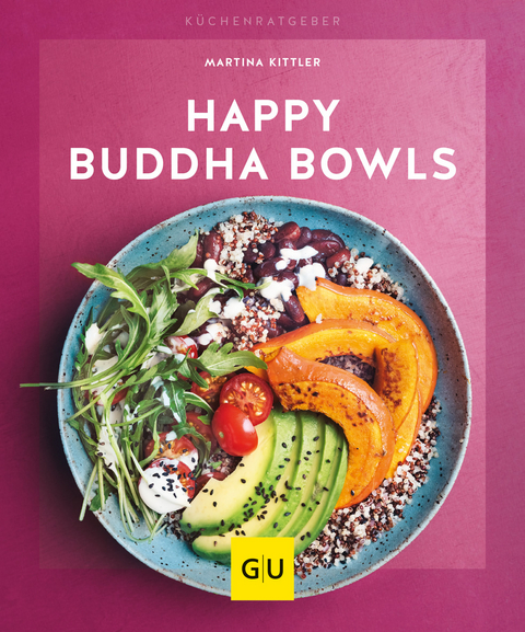 Happy Buddha Bowls - Martina Kittler