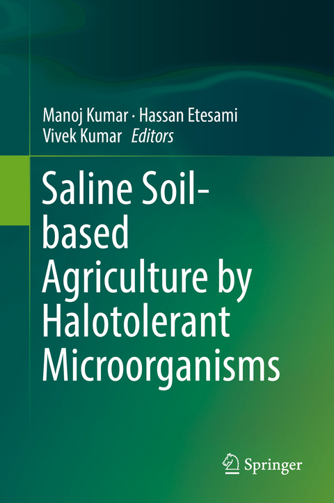 Saline Soil-based Agriculture by Halotolerant Microorganisms - 