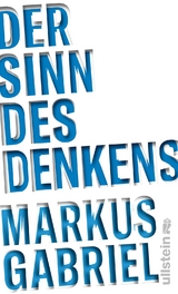 Der Sinn des Denkens - Markus Gabriel