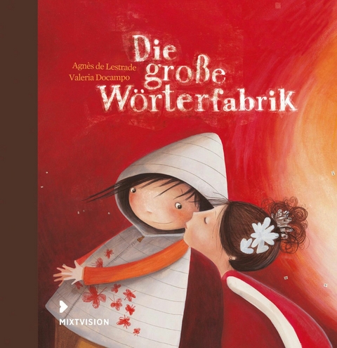 Die große Wörterfabrik -  Agnès de Lestrade