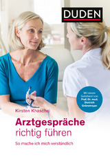 Arztgespräche richtig führen - Kirsten Khaschei