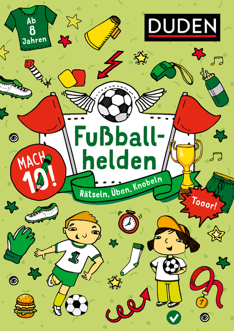 Mach 10! Fußballhelden - Ab 8 Jahren - Kristina Offermann