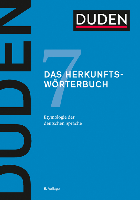 Duden – Das Herkunftswörterbuch - 