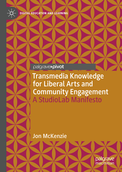 Transmedia Knowledge for Liberal Arts and Community Engagement - Jon McKenzie