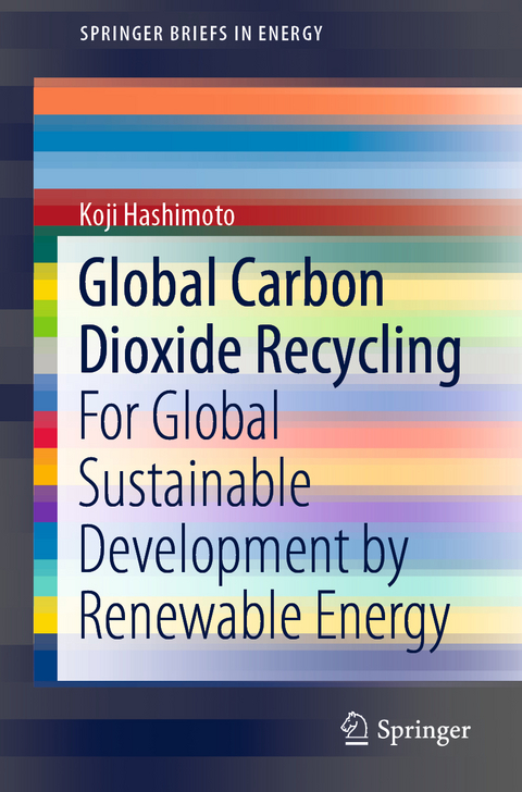 Global Carbon Dioxide Recycling - Koji Hashimoto