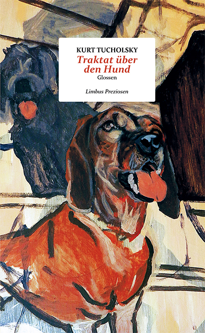 Traktat über den Hund - Kurt Tucholsky