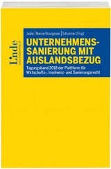 Unternehmenssanierung mit Auslandsbezug - Wolfgang Höller, Andreas Konecny, Mario Leistentritt, Franz Mohr, Gottfried Musger, Christoph Paulus, Thilo Schultze