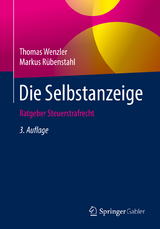 Die Selbstanzeige - Wenzler, Thomas; Rübenstahl, Markus