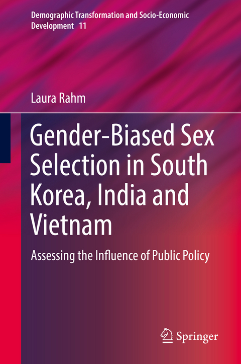 Gender-Biased Sex Selection in South Korea, India and Vietnam - Laura Rahm