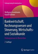 Bankwirtschaft, Rechnungswesen und Steuerung, Wirtschafts- und Sozialkunde - Grundmann, Wolfgang; Rathner, Rudolf