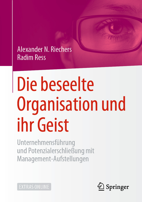 Die beseelte Organisation und ihr Geist - Alexander N. Riechers, Radim Ress